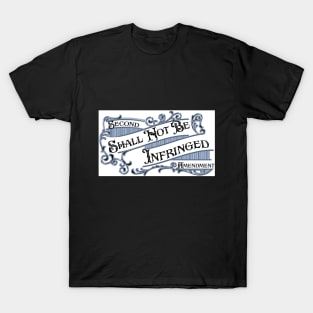 Shall Not Be Infringed T-Shirt